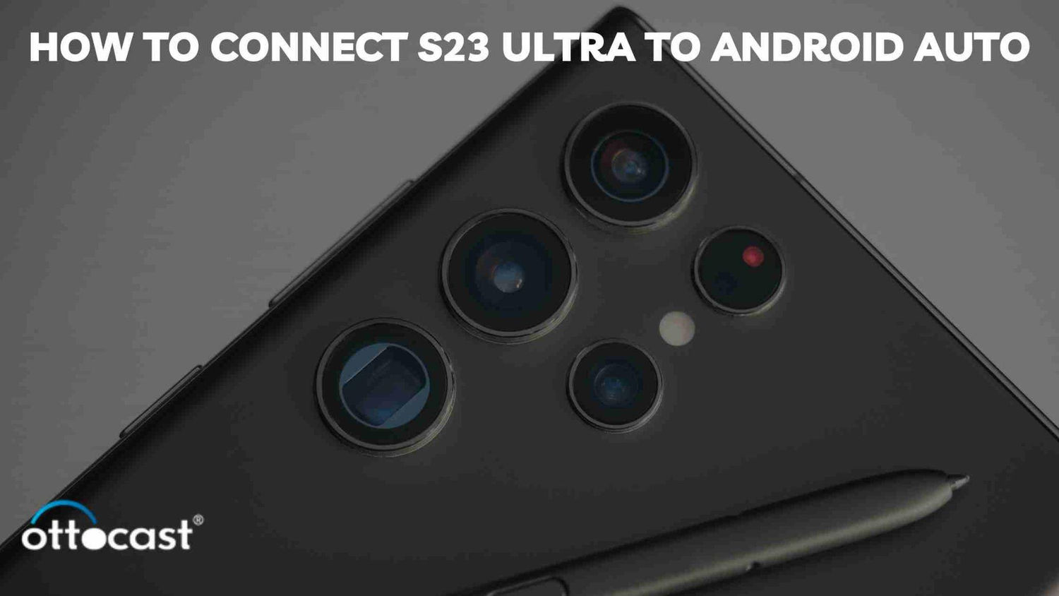 How to connect s23 ultra to android auto