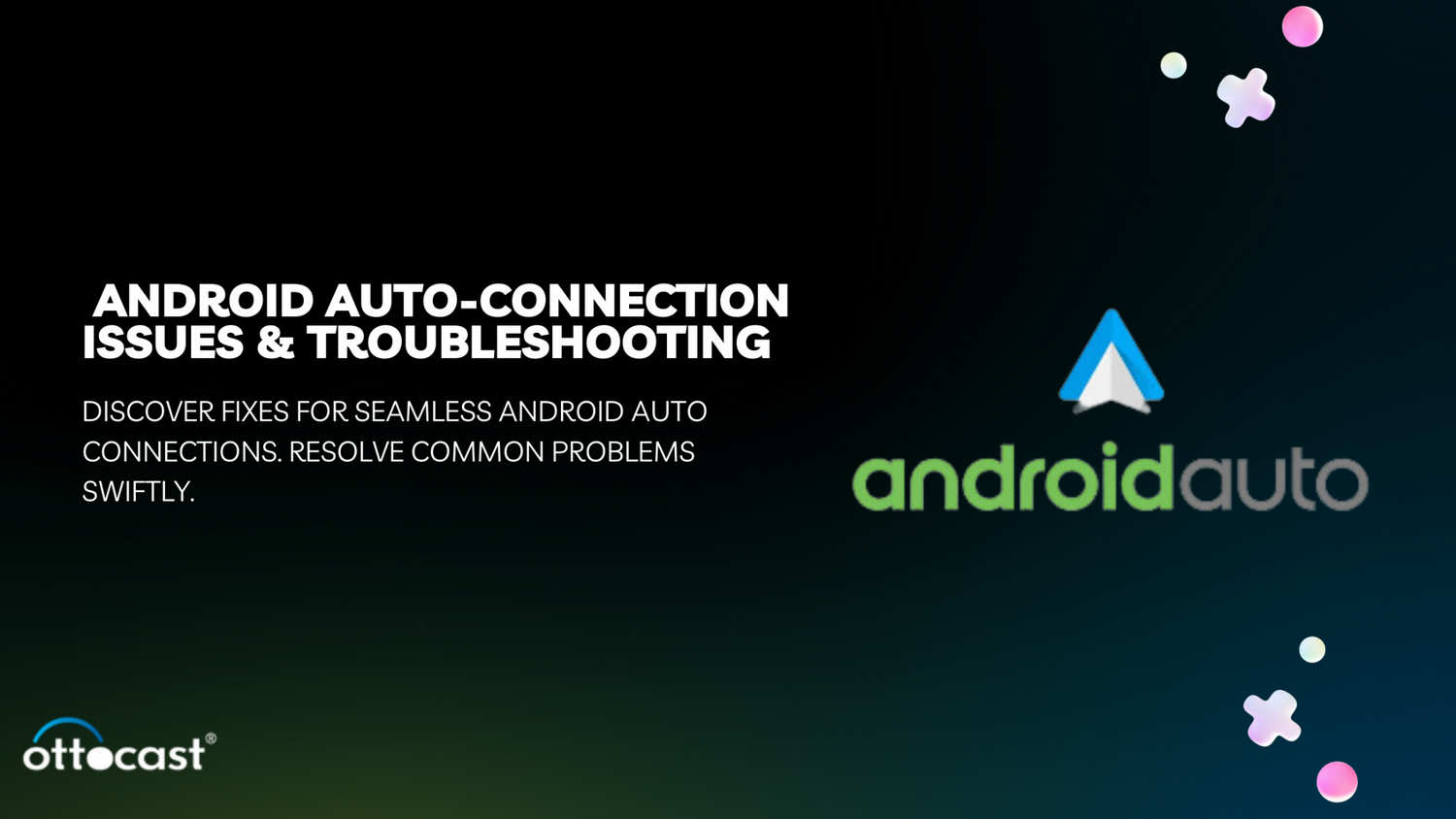 Android Auto Connection Trouble? Know The Reasons Behind it