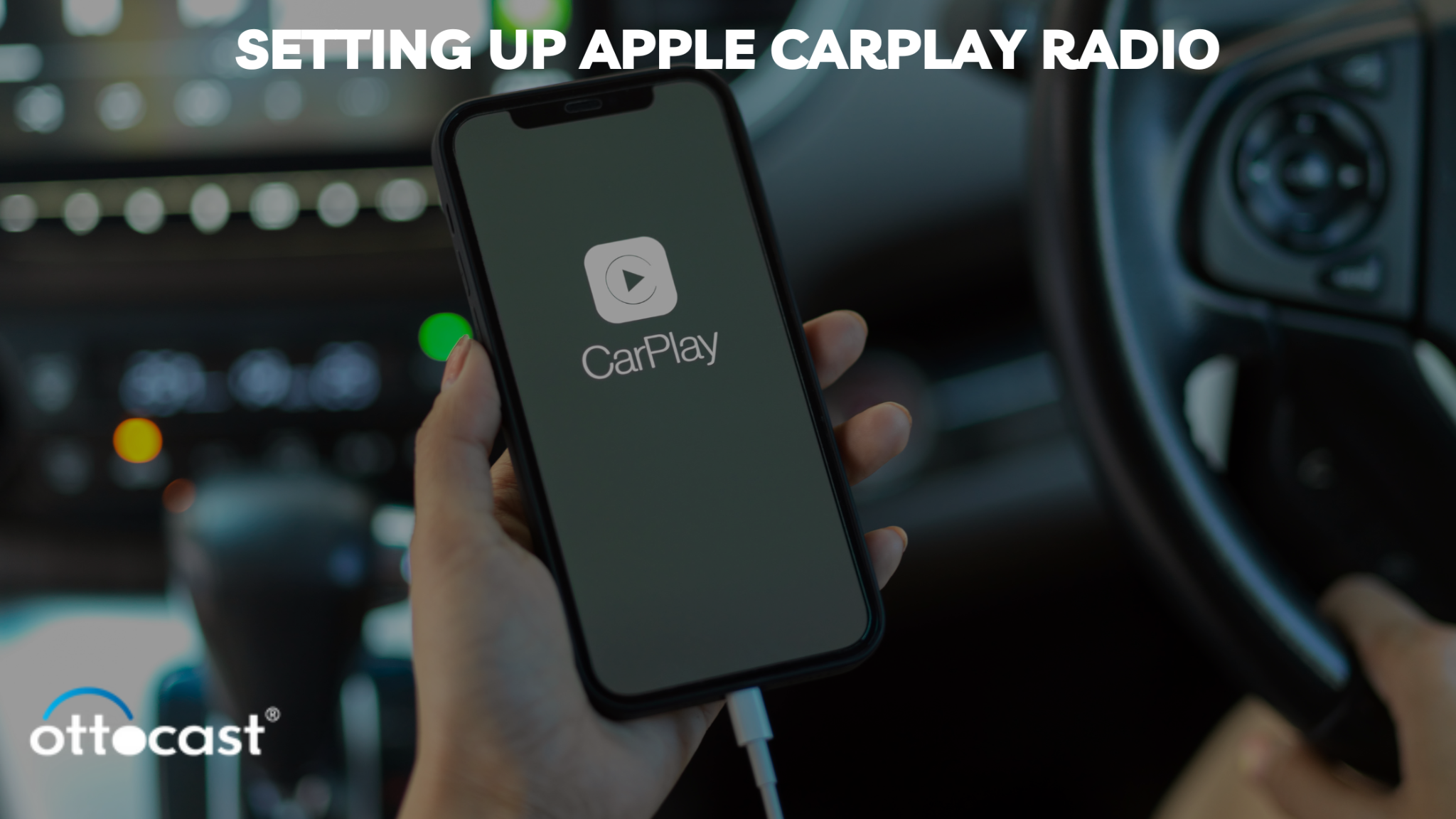 How to Set up Apple CarPlay®, Apple CarPlay® Setup