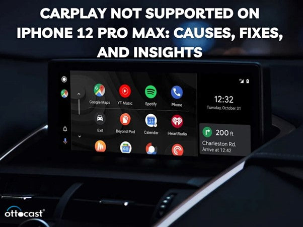CarPlay Not Supported on iPhone 12 Pro Max: Causes, Fixes, and Insights