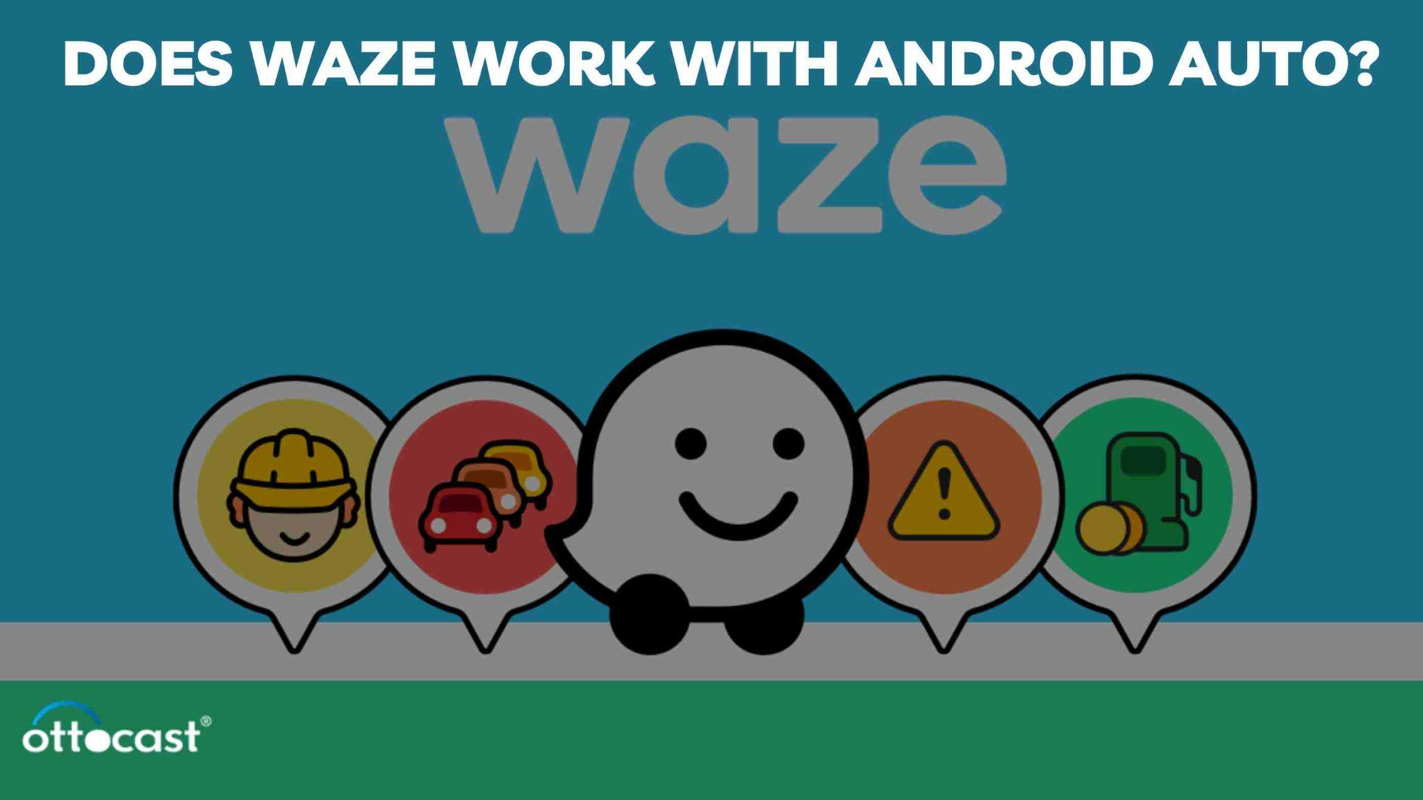 Does waze work with android auto