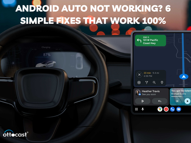 Android Auto Not Working? 6 Simple Fixes That Work 100%